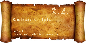 Kadlecsik Lívia névjegykártya